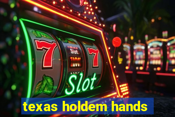 texas holdem hands